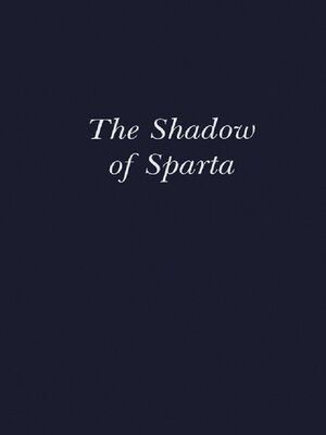 cover image of The Shadow of Sparta